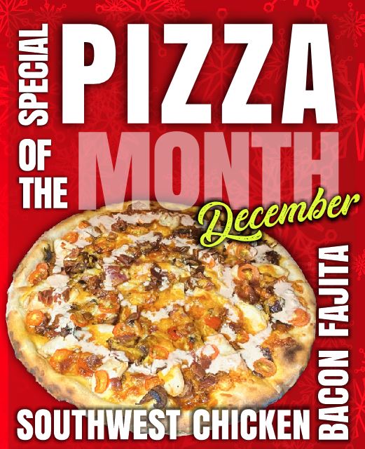 December Pizza of the Month – Southwest Chicken Bacon Pizza!