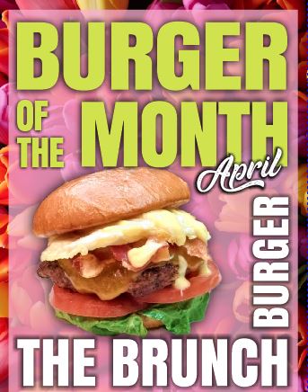 April Burger of the Month – Brunch Burger!