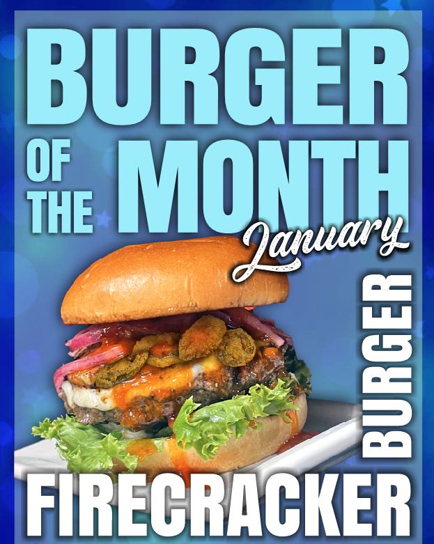 January Burger of the Month – Firecracker Burger!